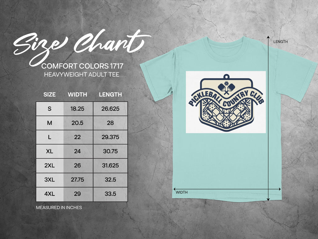 Size chart for Comfort Colors 1717 heavyweight adult tee with pickleball country graphic.
