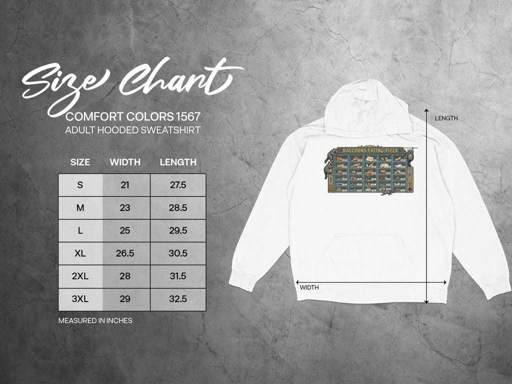 Comfort Colors 1567 hooded sweatshirt size chart with raccoons eating pizza graphic.