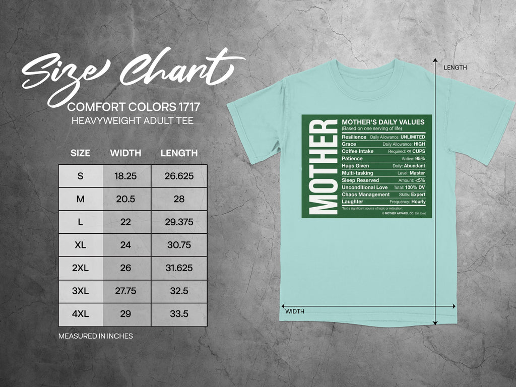 Comfort Colors 1717 Heavyweight Adult Tee size chart with Mother's Daily Values.