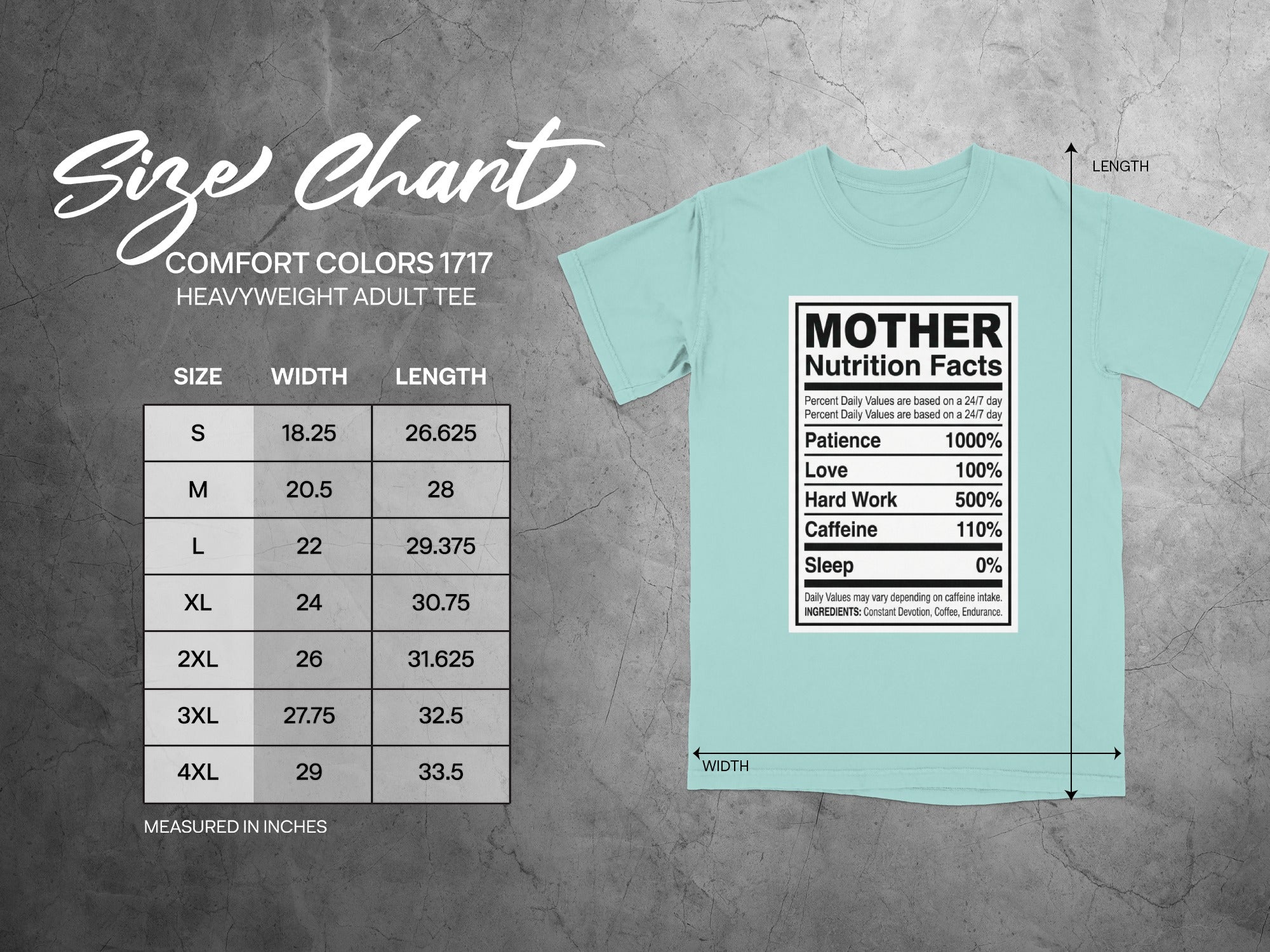 Size chart for Comfort Colors 1717 adult tee with nutrition facts for Mother.