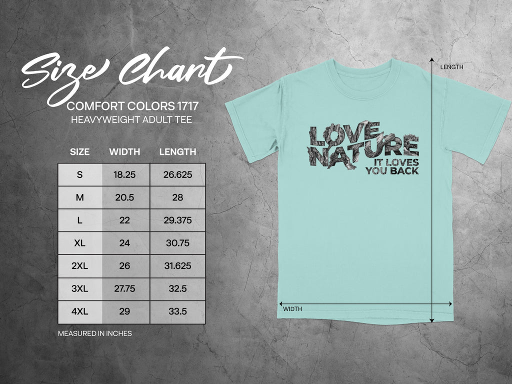 Comfort Colors 1717 size chart for heavyweight adult tee with "Love Nature" graphic.