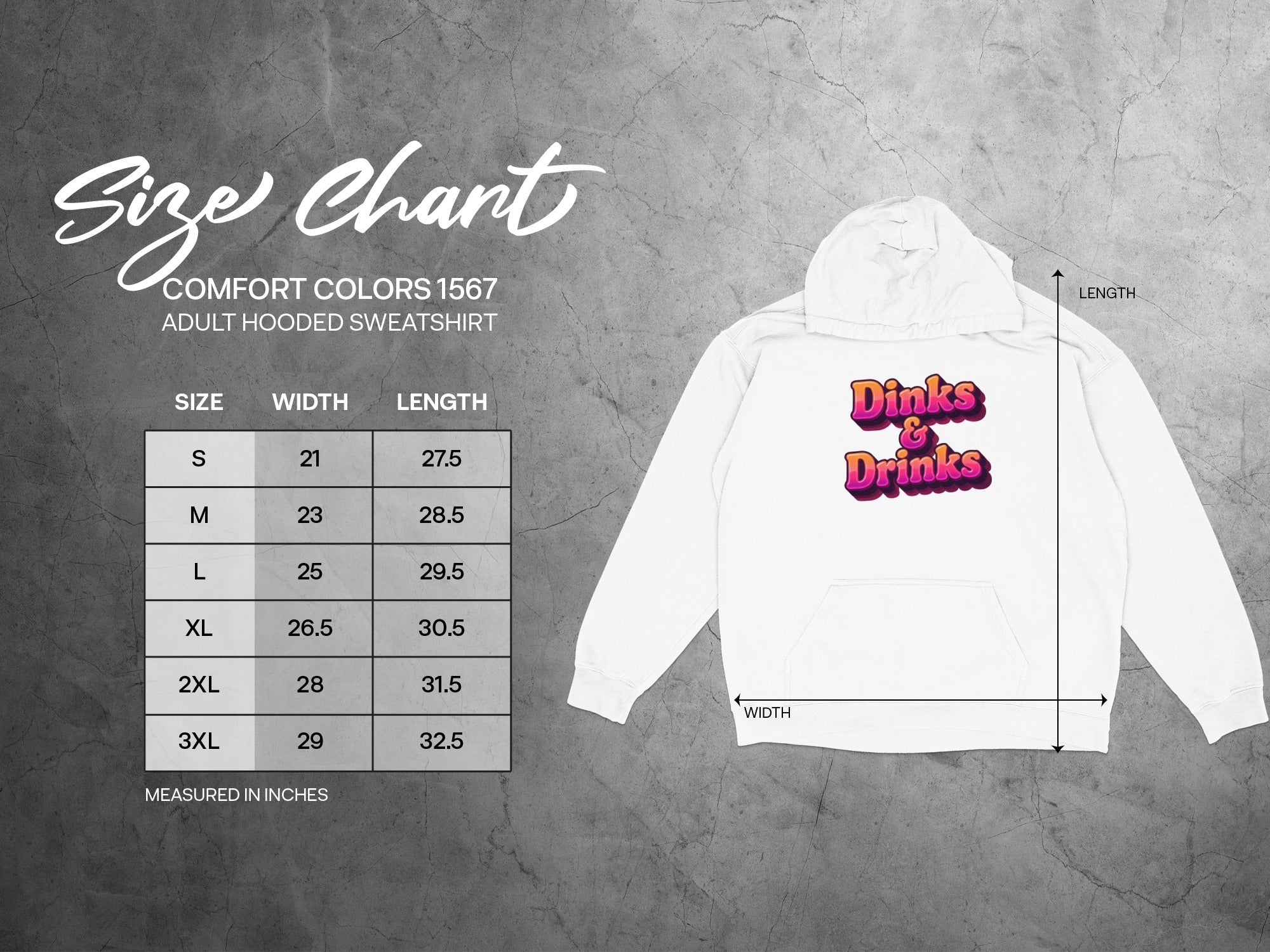 Comfort Colors 1567 adult hooded sweatshirt size chart with Dinks & Drinks logo.