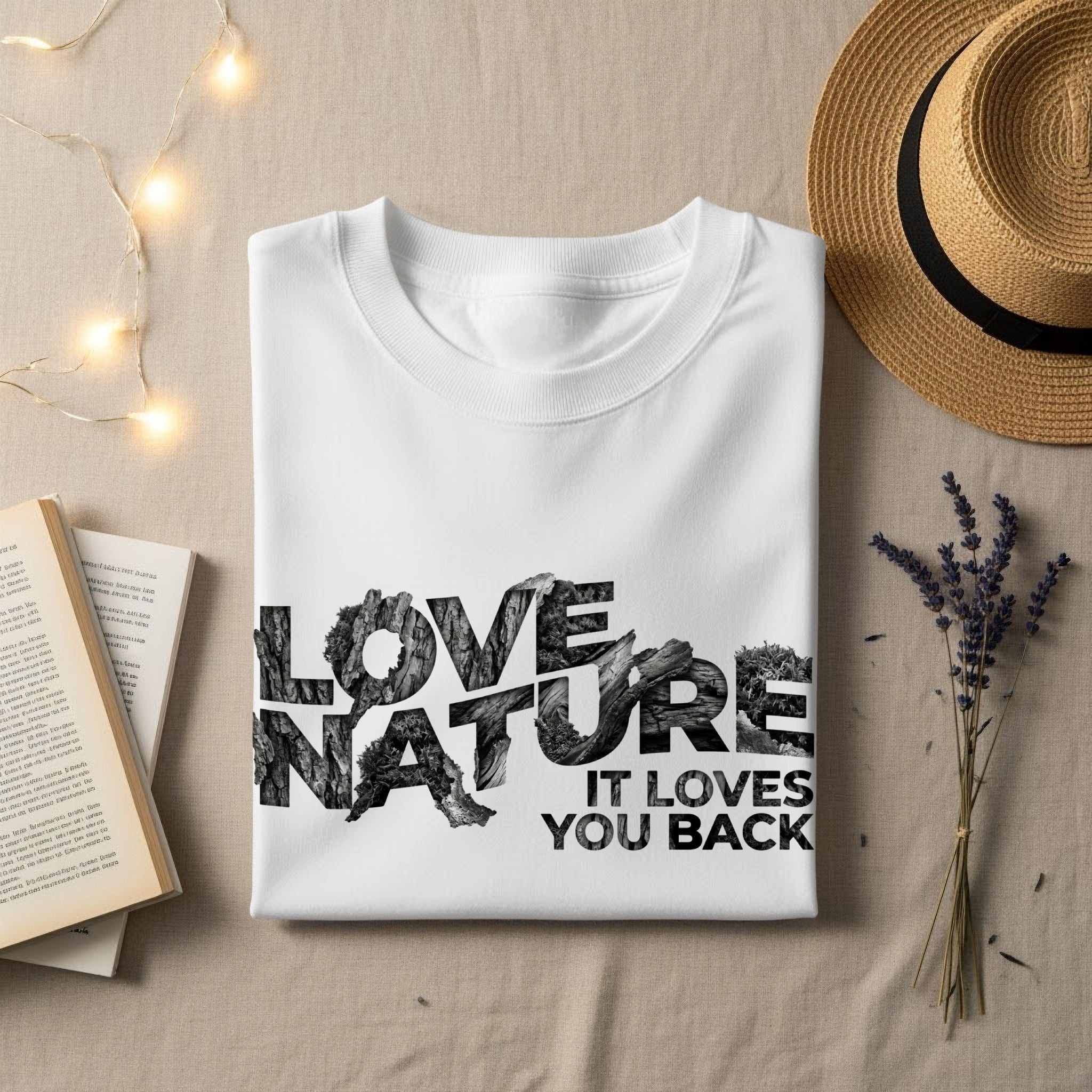 White t-shirt with "LOVE NATURE IT LOVES YOU BACK" text design.