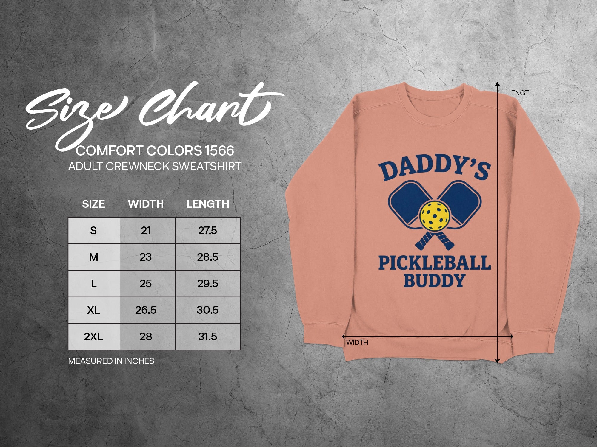 Comfort Colors 1566 adult sweatshirt size chart with DADDY'S PICKLEBALL BUDDY graphic.